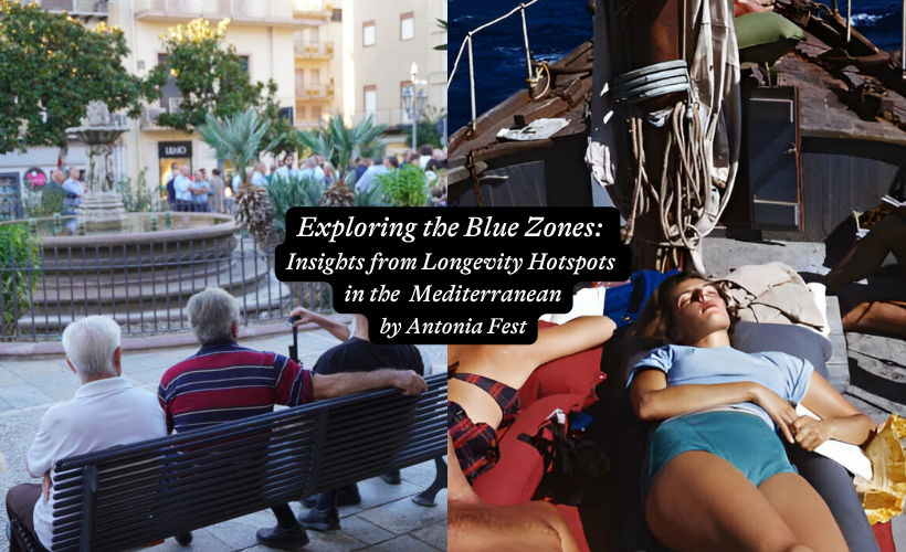 Exploring the Blue Zones: Insights from Longevity Hotspots in the  Mediterranean