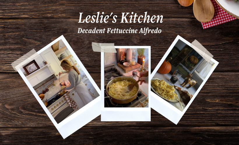 Leslie's Kitchen: Decadent Fettuccine Alfredo
