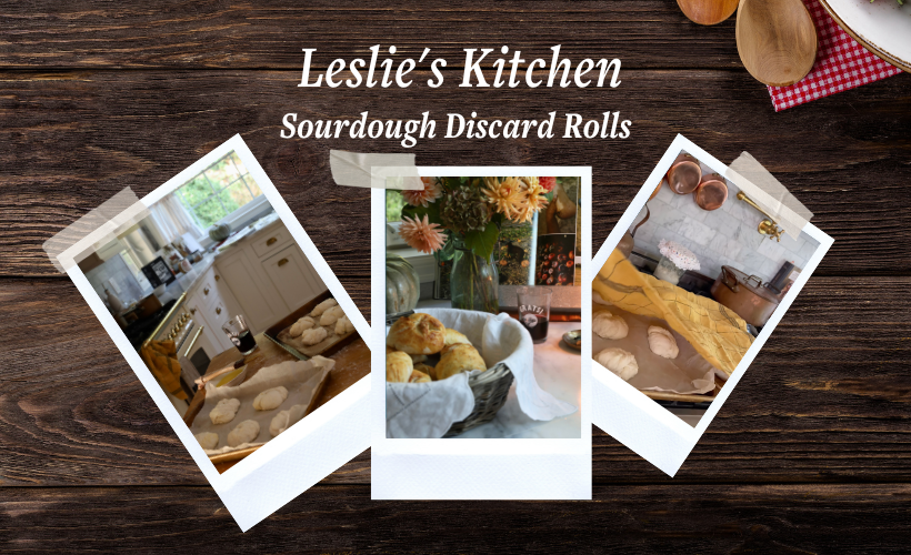 Leslie's Kitchen: Sourdough Discard Rolls