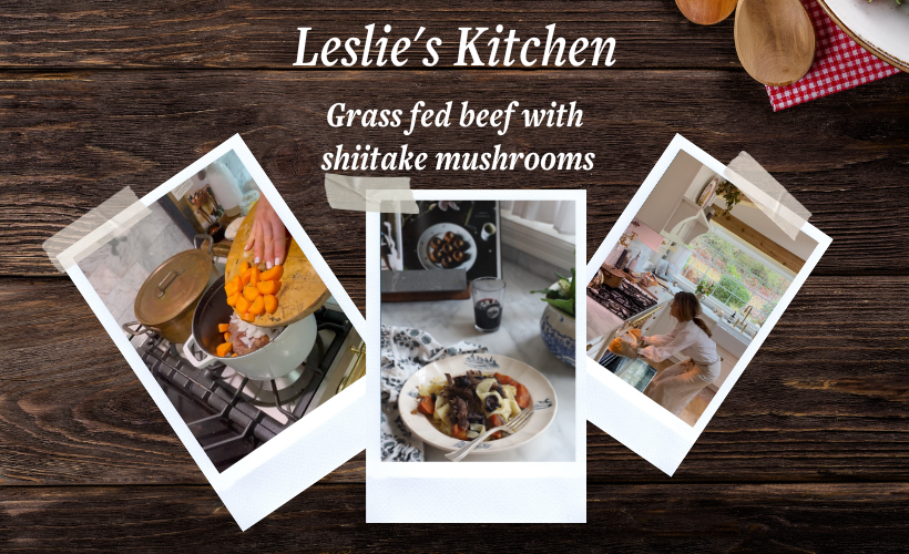 Leslie's Kitchen: Grass fed beef with shiitake mushrooms