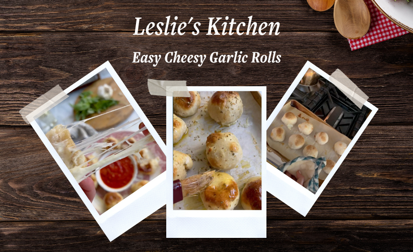 Leslie's Kitchen: Easy Cheesy Garlic Rolls
