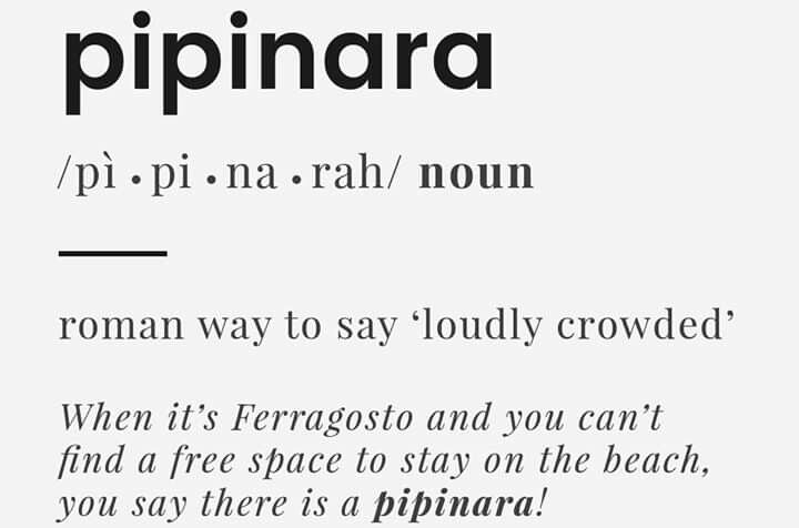 Text defining pipinara as a noun pronounced /pi·pi·na·rah/, meaning loudly crowded in Roman slang, with an example about busy beaches during Ferragosto.