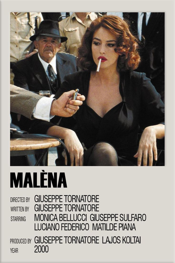 A woman with wavy brown hair, wearing a black dress, sits with a cigarette in her mouth while someone lights it. Men in uniform and hats watch her in the background. Movie credits for Malèna appear below the image.