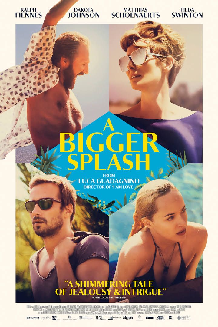 Movie poster for A Bigger Splash, featuring four actors in separate quadrants, with the title and credits in the center, surrounded by blue water and tropical leaves. Tagline at the bottom: A shimmering tale of jealousy & intrigue.