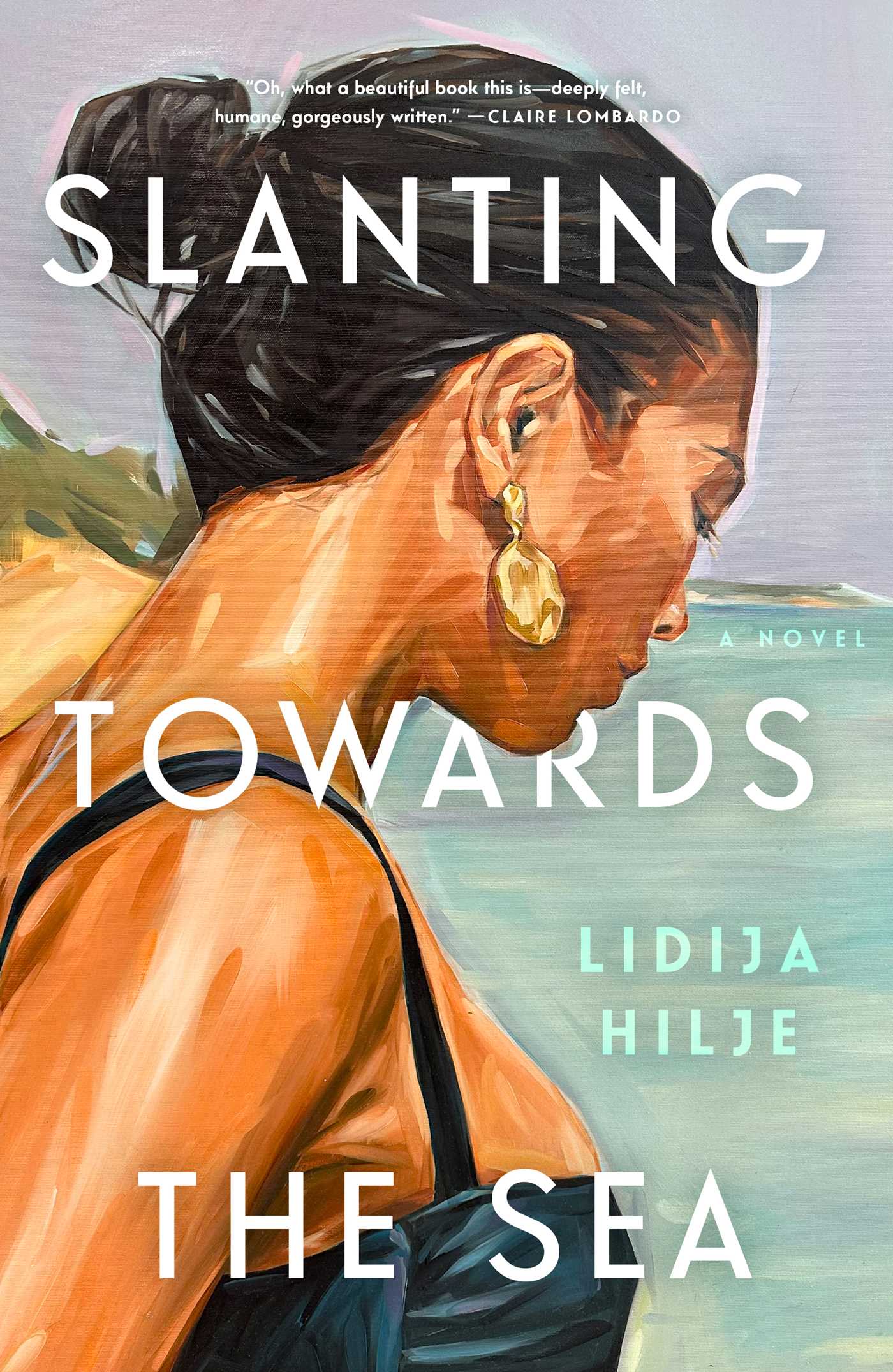 Book cover for Slanting Towards the Sea by Lidija Hilje, featuring a painted portrait of a woman with dark hair in a bun, gold earrings, and a blue dress against a coastal background.